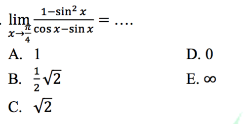 lim ->pi/4 (1-sin^2 x)/(cos x-sin x)= ....