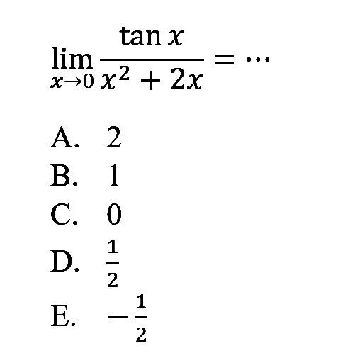 lim x->0 (tanx)/(x^2+2x) = ...