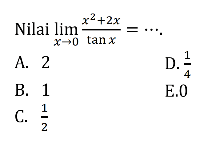 Nilai lim x->0 (x^2+2x)/tan x