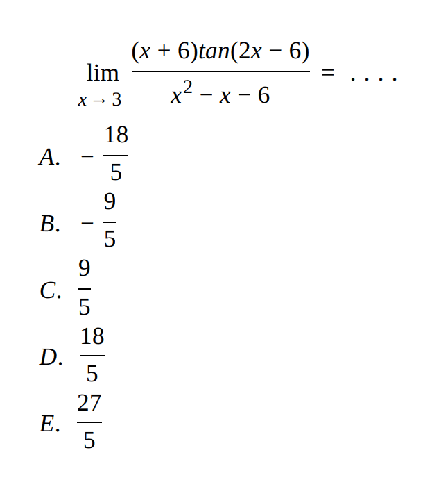 lim x->3 ((x+6) tan(2x-6))/(x^2-x-6)= ...