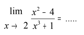 limit x->2 (x^2-4)/(x^3+1)= ...