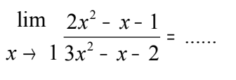 lim x->1 (2x^2-x-1)/(3x^2-x-2)=