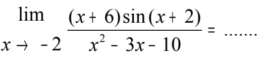 limit x mendekati -2 ((x+6)sin(x+2))/(x^2-3x-10)=.......