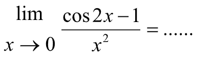 lim x->0 ((cos 2x - 1/x^2)