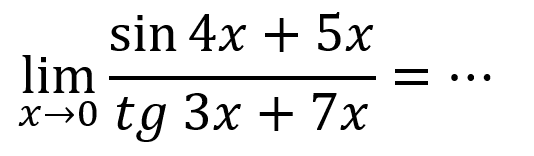 lim x->0 ((sin 4x + 5x)/(tg 3x + 7x))