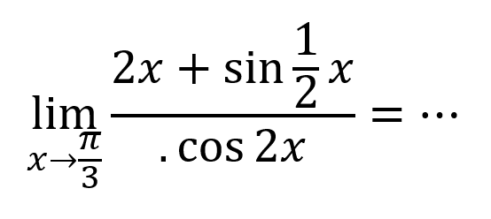 limit x->pi/3 (2x+sin 1/2 x)/(cos 2x)= ...