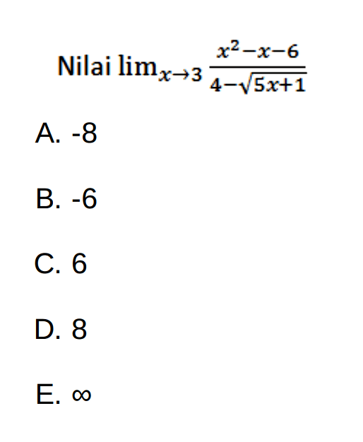 Nilai lim x->3 (x^2-x-6)/(4-akar(5x+1))