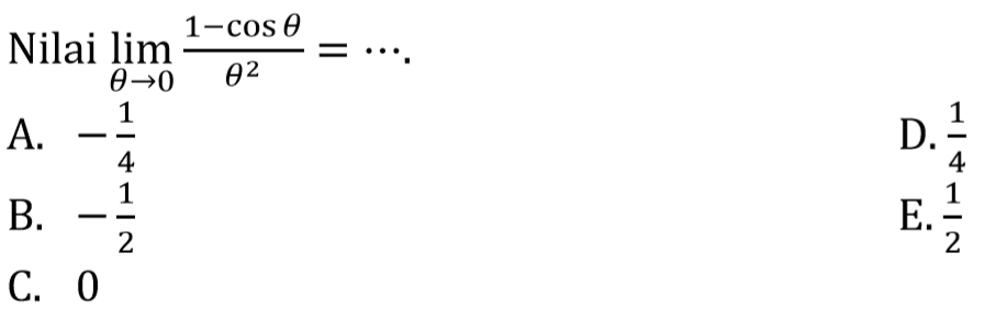 Nilai lim theta->0 ((1-costheta)/theta^2)