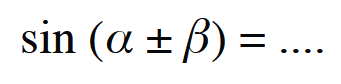 sin(a+-b)=....