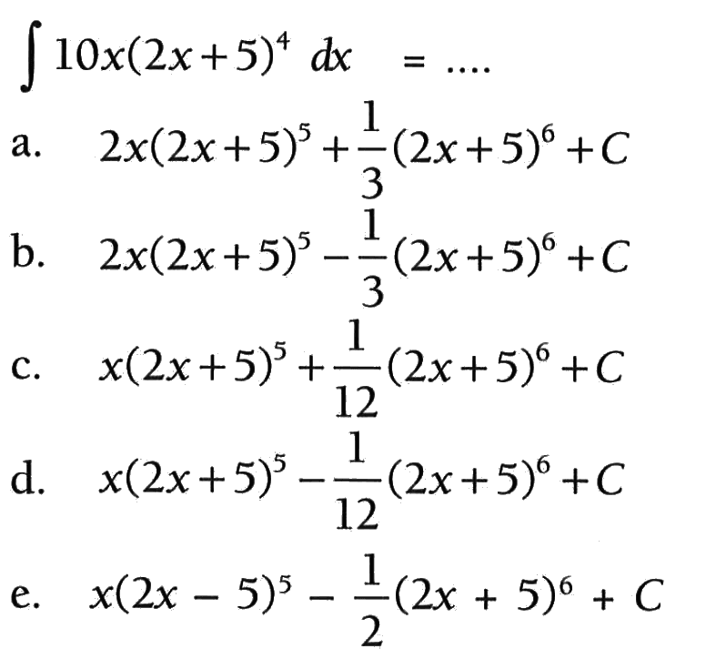 integral 10x(2x+5)^4 dx=... 