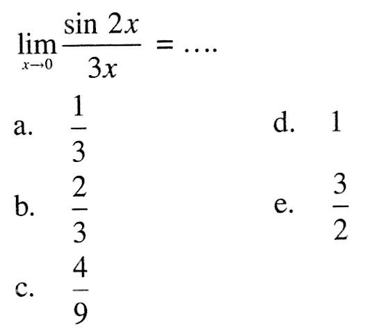 lim ->0 sin 2x/3x= ....