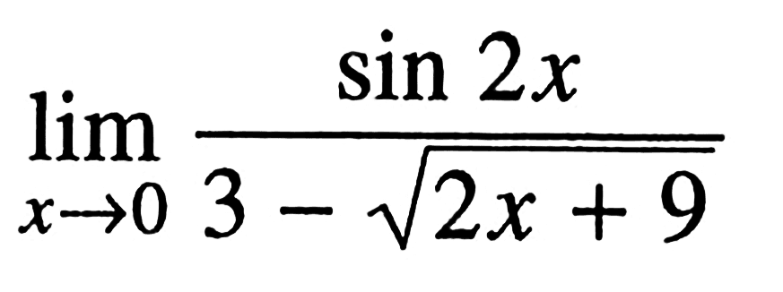 limit x->0 (sin 2x)/3-akar(2x+9)