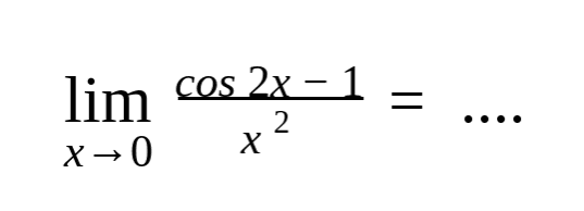 lim x->0 cos 2x-1/x^2 =