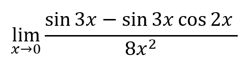 limit x -> 0 (sin3x-sin3x cos2x)/8x^2