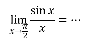 limx->pi/2 (sin X/x)