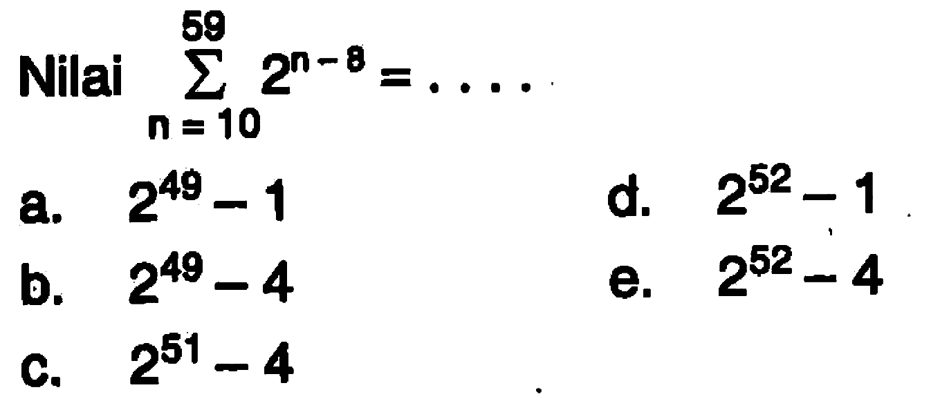 Nilai sigma n=10 59 2^(n-8)= ...