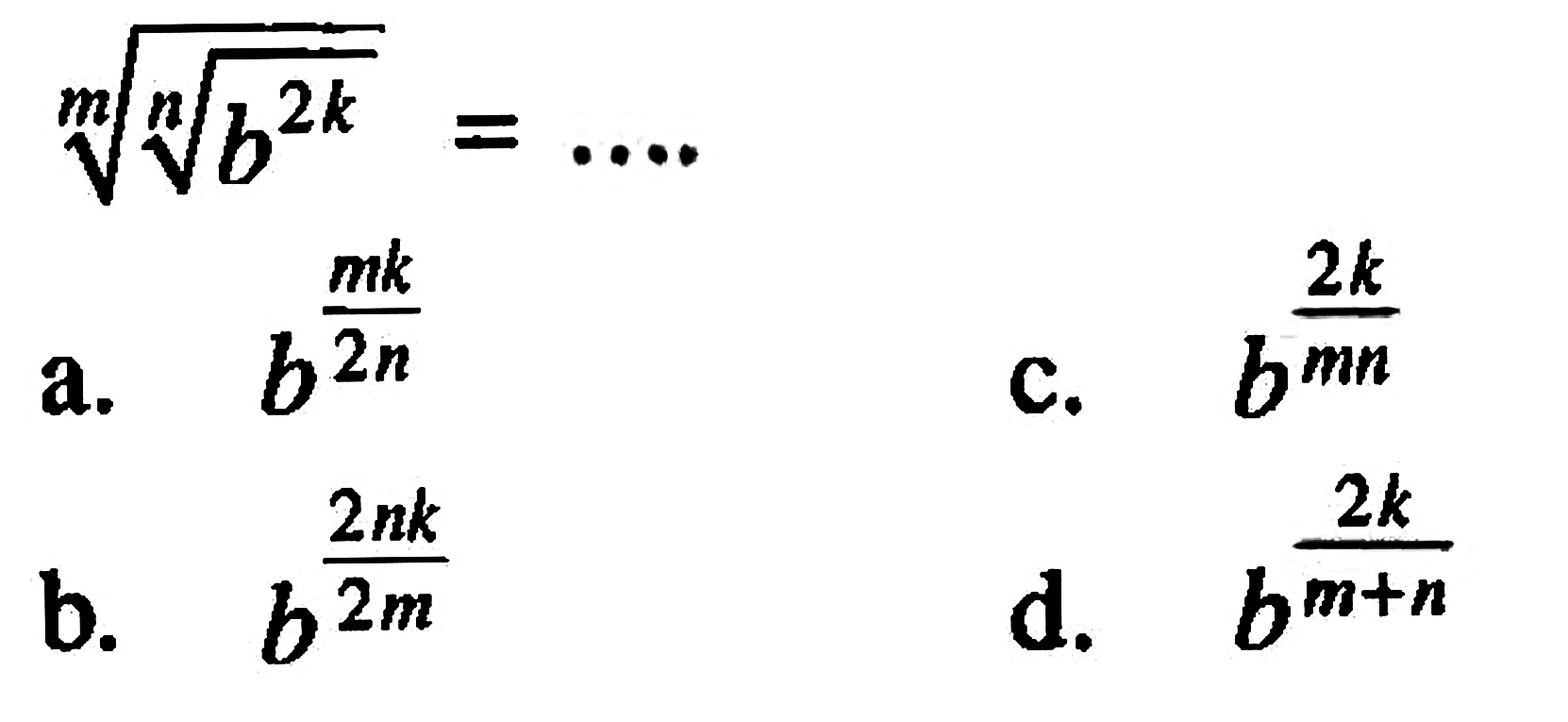 ((b^(2k))^(1/n))^(1/m) = ...