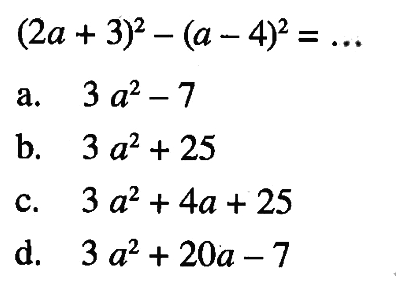 (2a + 3)^2 - (a - 4)^2 = ......