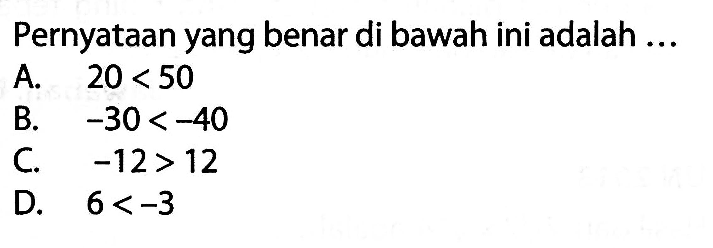 Pernyataan yang benar di bawah ini adalah ....