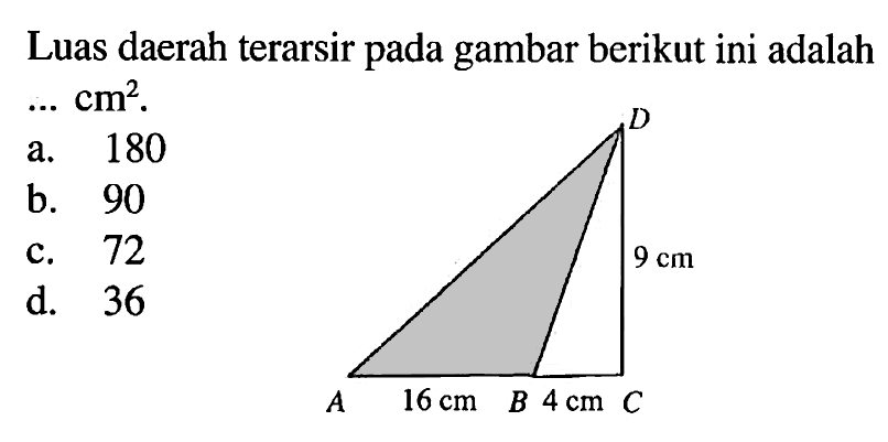 Luas daerah terarsir pada gambar berikut ini adalah ...  cm^2 .