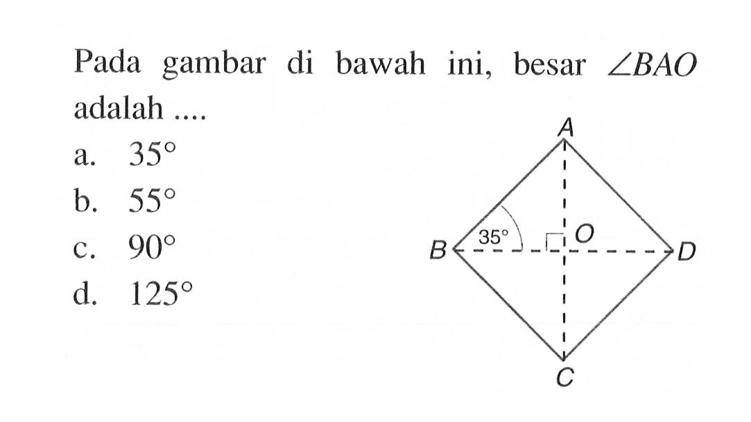 Pada gambar di bawah ini, besar  sudut BAO  adalah ....A 35 O B D C