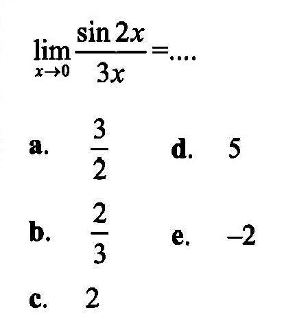 lim x->0 sin 2x/3x= ....