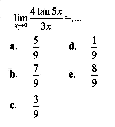 lim x->0 (4 tan 5x)/3x = ....