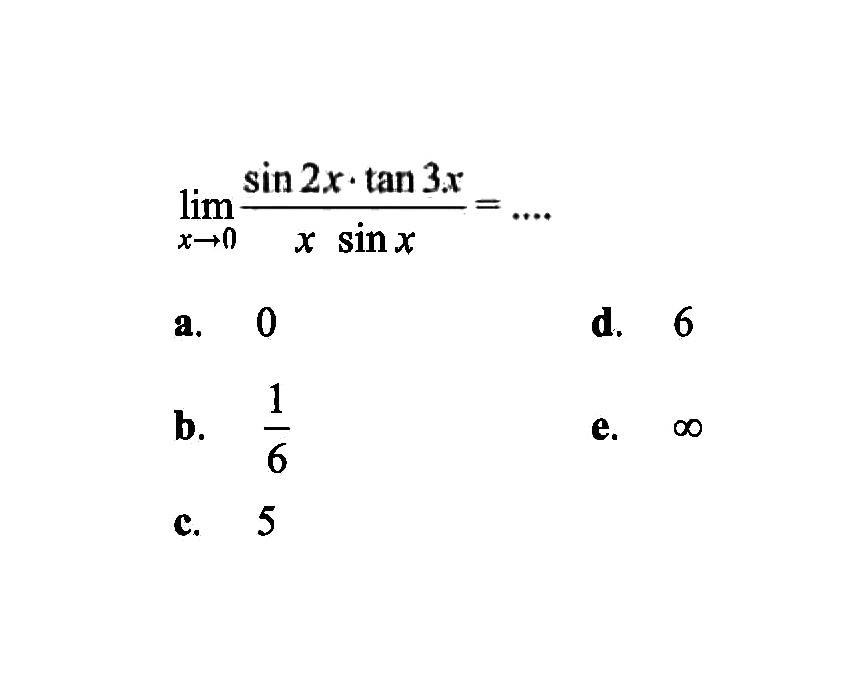 lim x->0 (sin2x.tan3x)/(xsinx) = ....