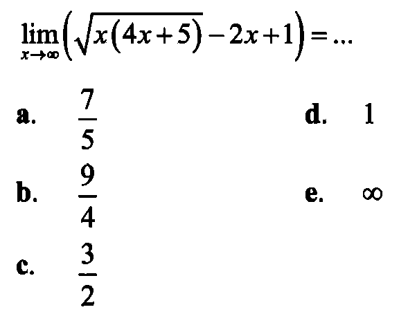 lim x->tak hingga (akar(x(4x+5))-2x+1)=...