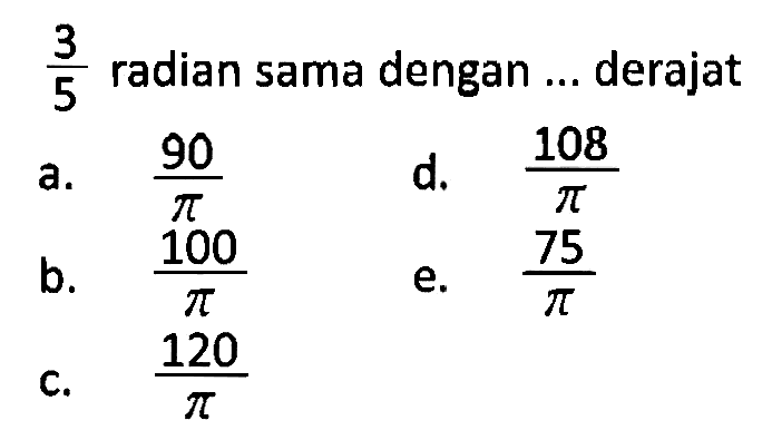  3/5 radian sama dengan ... derajat