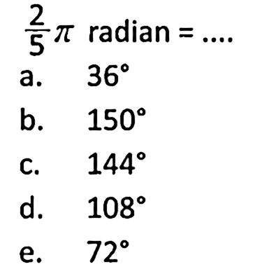 2/5 pi radian=....