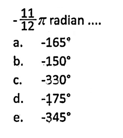 -11/12 pi radian ....