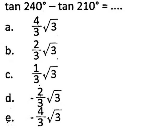  tan 240-tan 210=... 