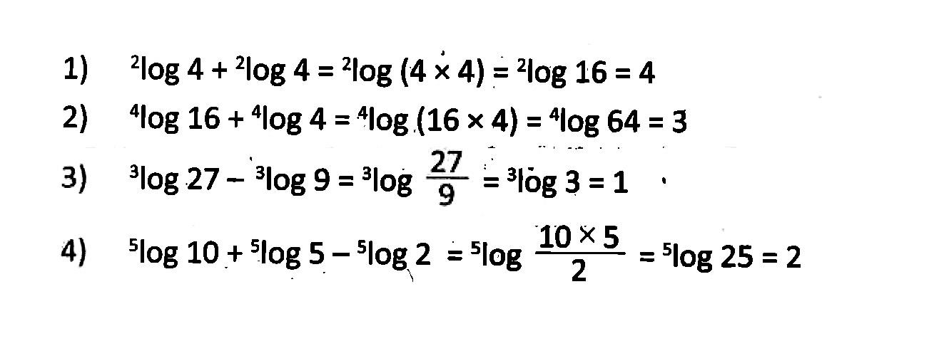 1) 2log4+2log4=2log(4x4)=2log16=4 2) 4log164=4log(16x4)=4log64=3 3) 3log27-3log9==3log(27/9)=3log3=1 4) 5log10+5log5-5log2=5log((10x5)/2)=5log25=2