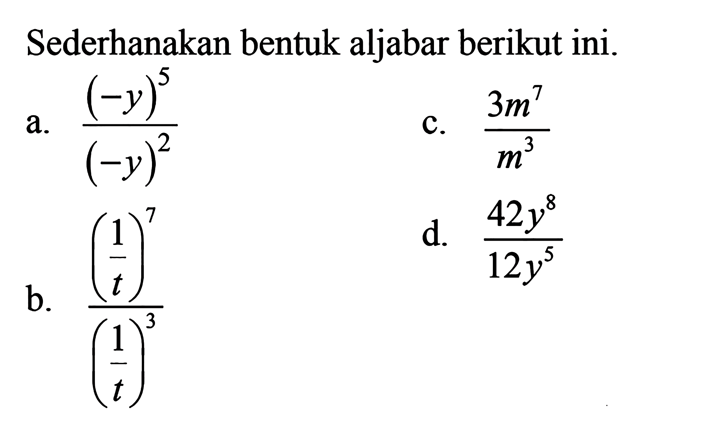 Sederhanakan bentuk aljabar berikut ini.