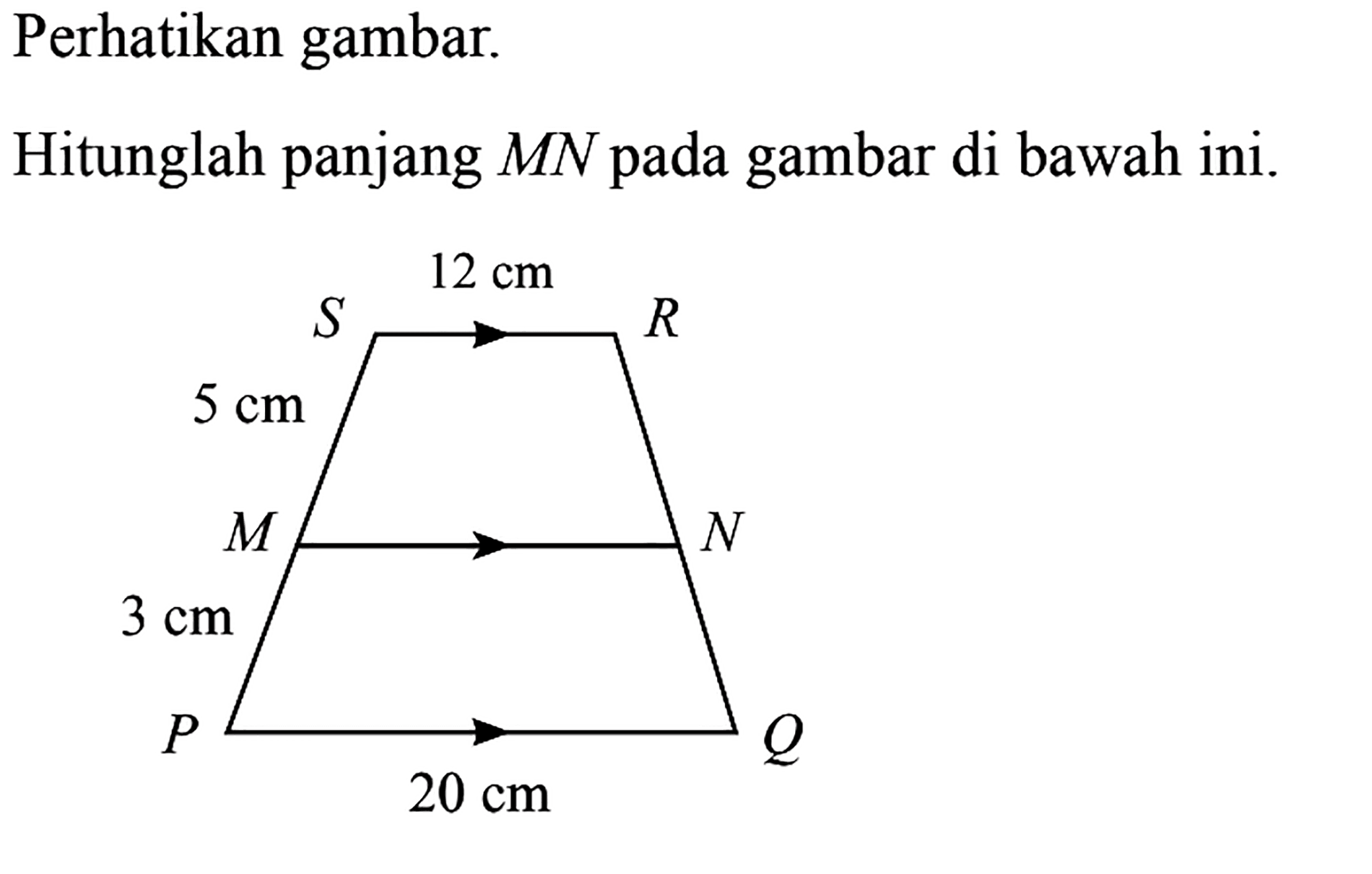 Perhatikan gambar.Hitunglah panjang  M N  pada gambar di bawahini.