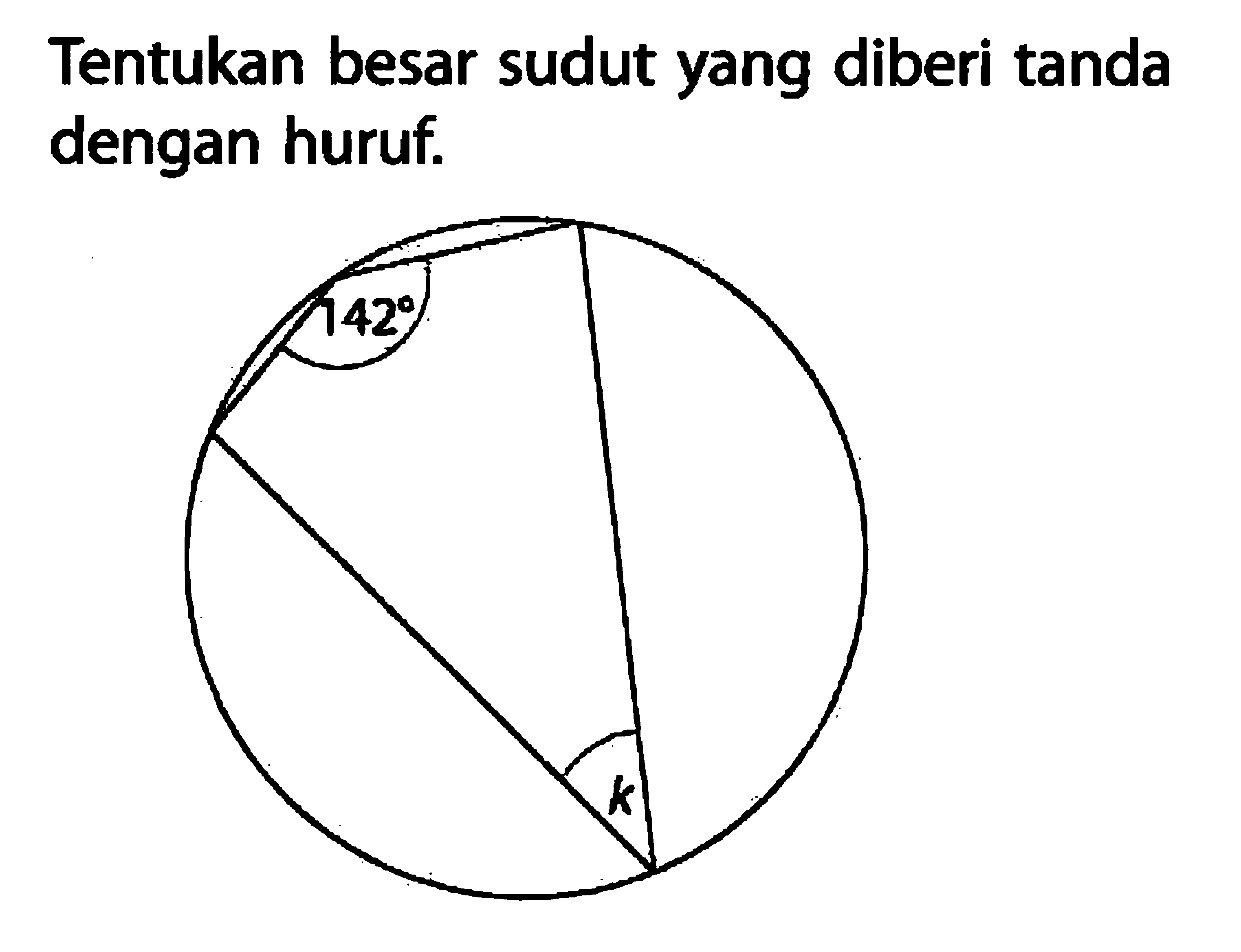 Tentukan besar sudut yang diberi tanda dengan huruf.