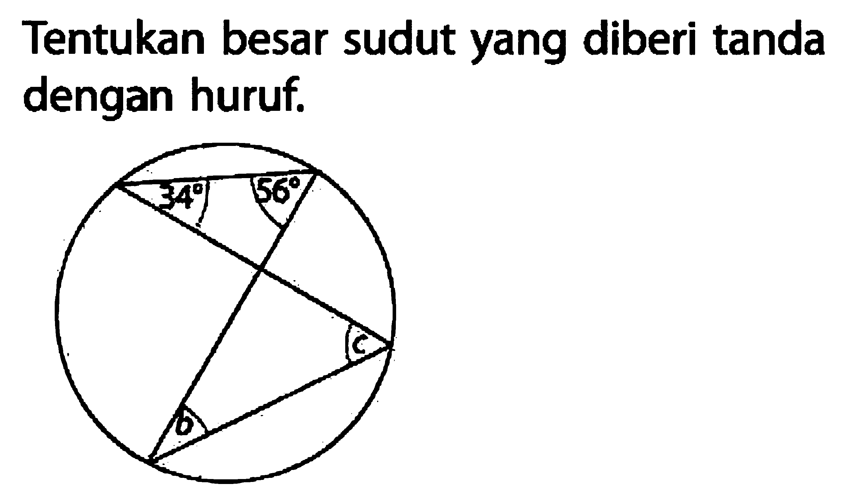 Tentukan besar sudut yang diberi tanda dengan huruf.