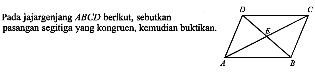 Pada jajargenjang  ABCD  berikut, sebutkan