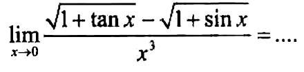 lim x-> (akar(1+tan x)-akar(1+sin x))/x^3= ....