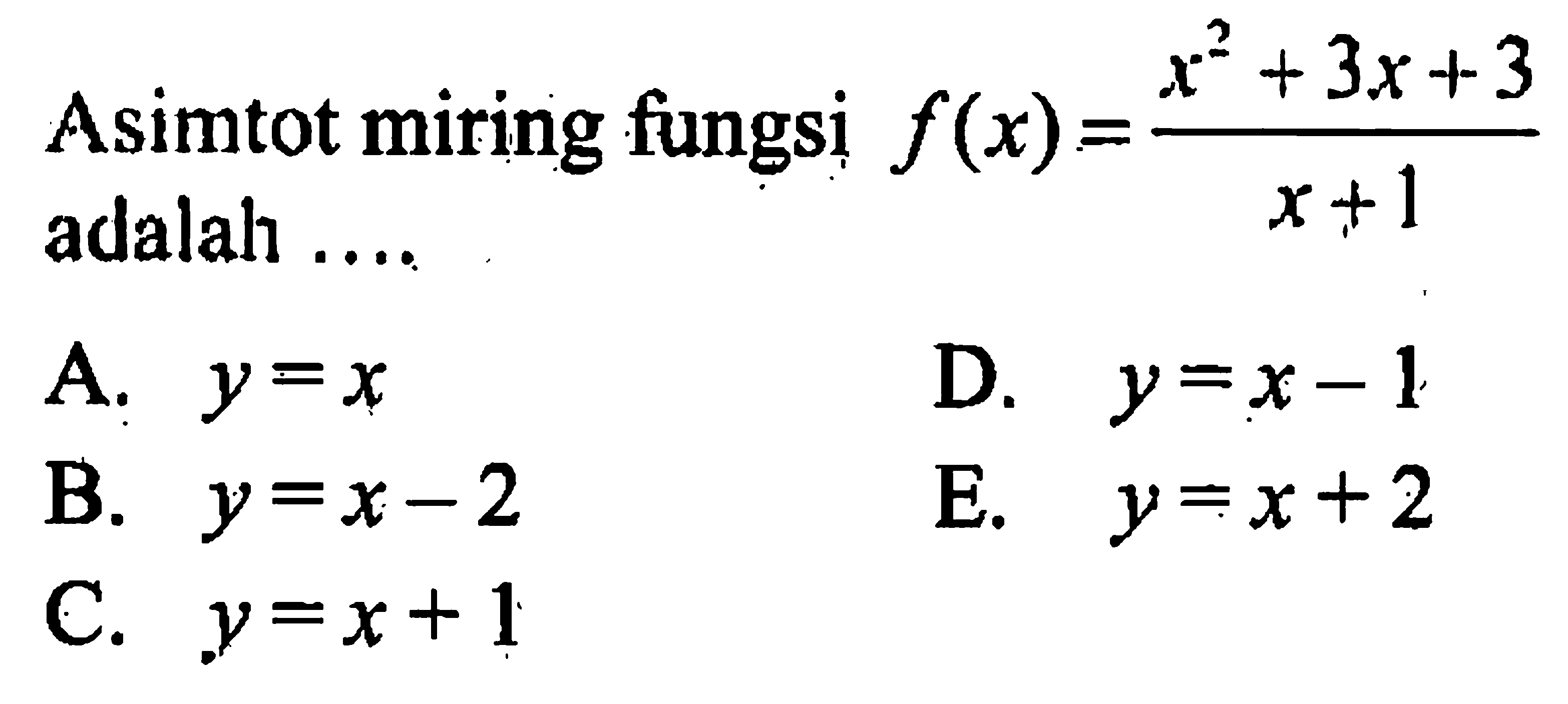 Asimtot miring fungsi  f(x)=(x^2+3x+3)/(x+1) 