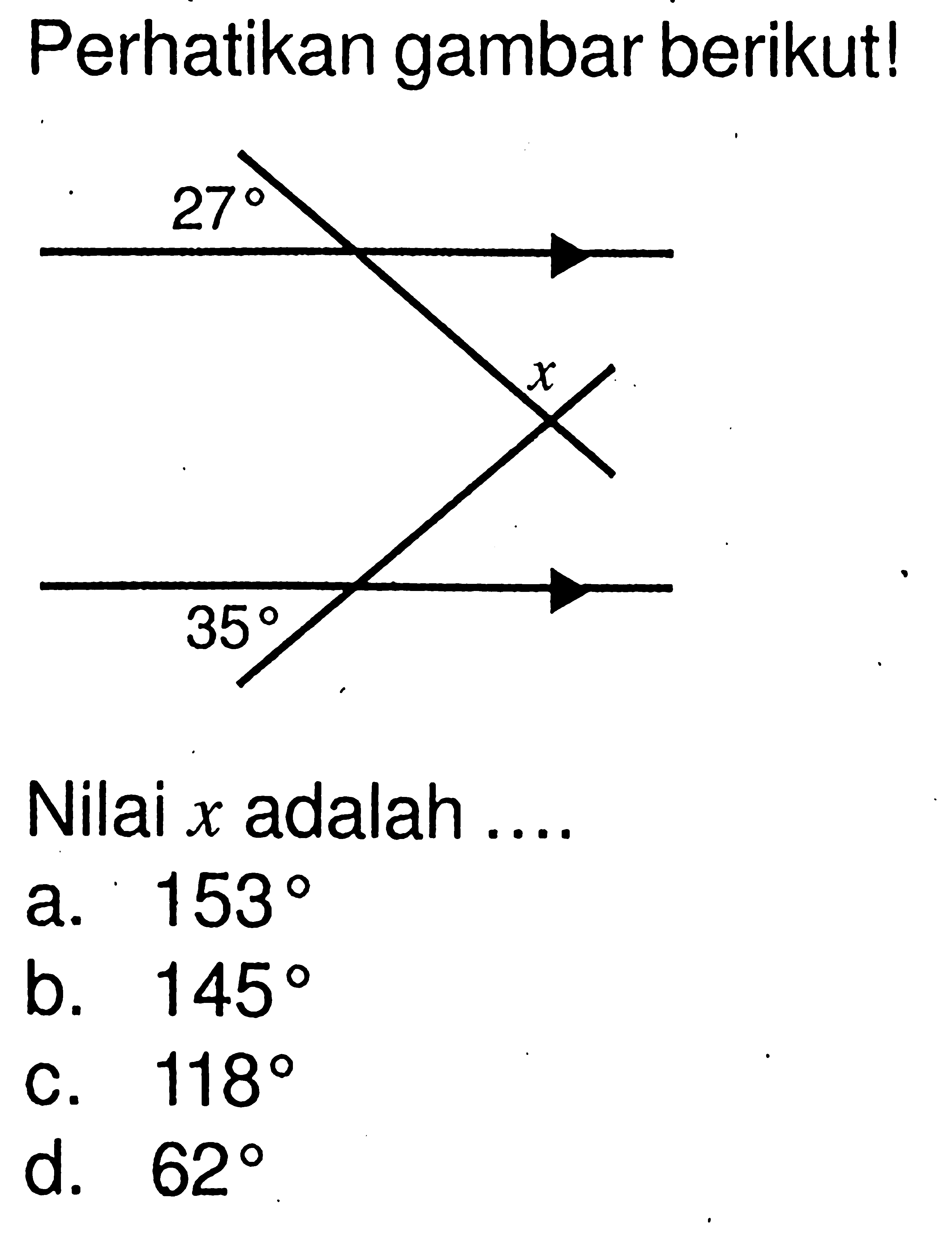 Perhatikan gambar berikut!Nilai x adalah ....