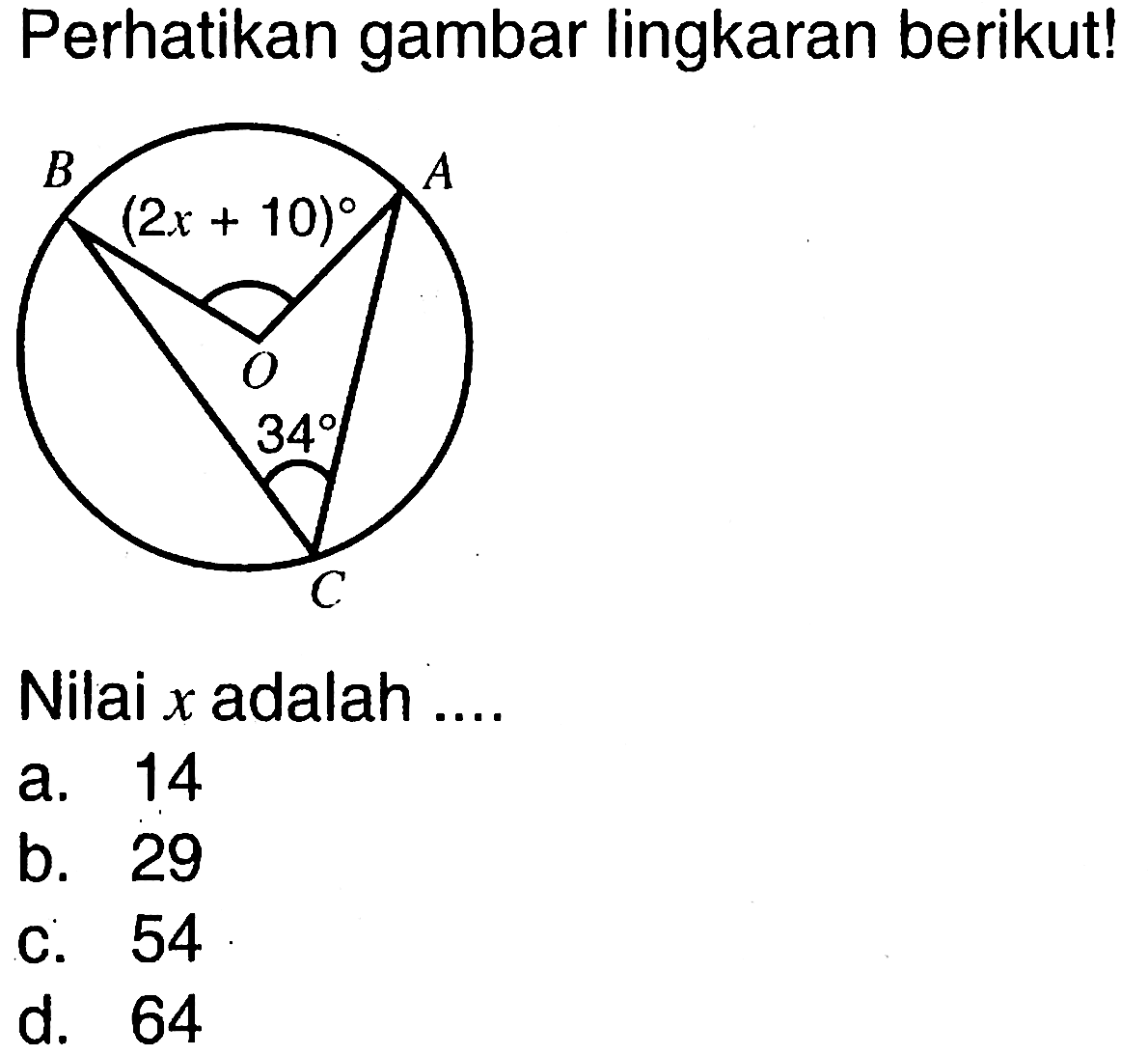 Perhatikan gambar lingkaran berikut!Nilai  x  adalah ...