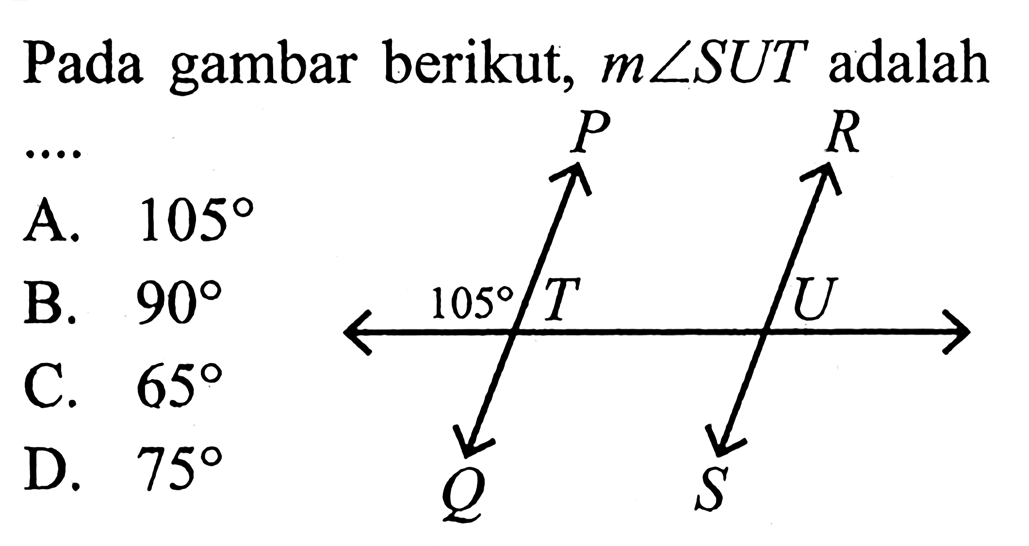 Pada gambar berikut, m sudut SUT adalah.... 