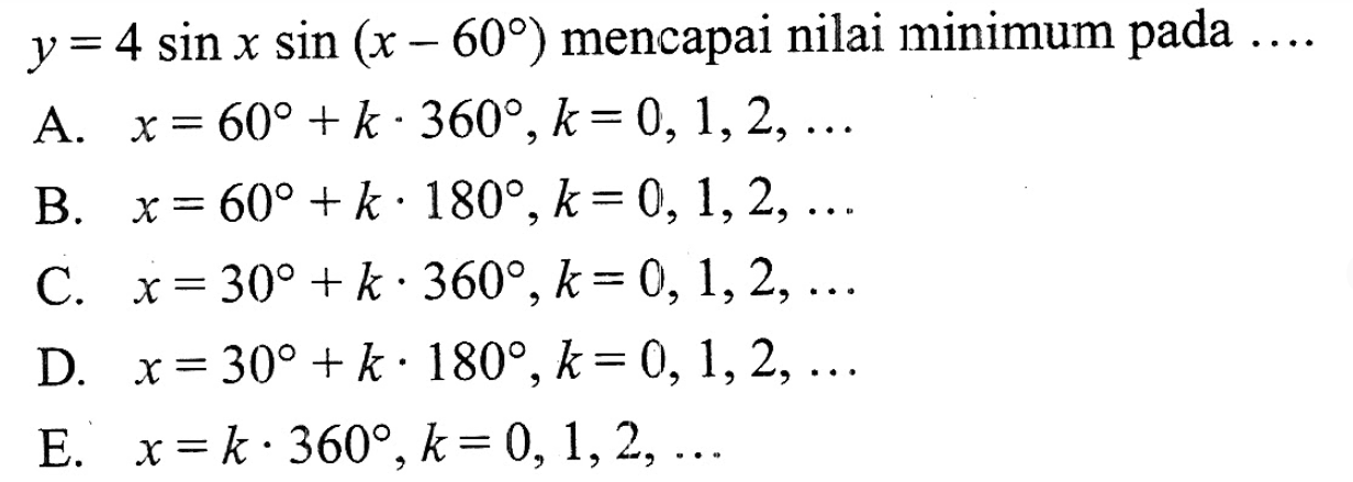 y=4sin x sin(x-60) mencapai nilai minimum pada....