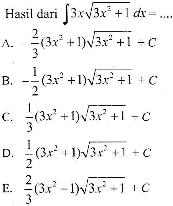 Hasil dari integral 3xakar(3x^2+1) dx= ...