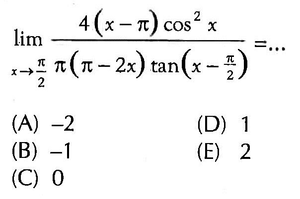 lim ->pi/2 ((4(x-pi)cos^2 x)/(pi(pi-2x)tan(x-pi/2))= ...