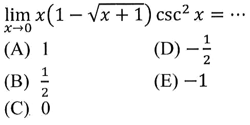 limit x->0 x(1-(x+1)^(1/2)) csc^2 x = ...