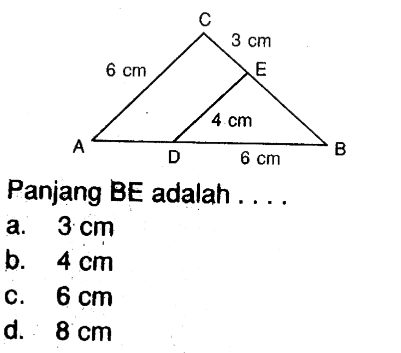 C 3cm 6cm E 4cm A D 6cm B. Panjang BE adalah ...