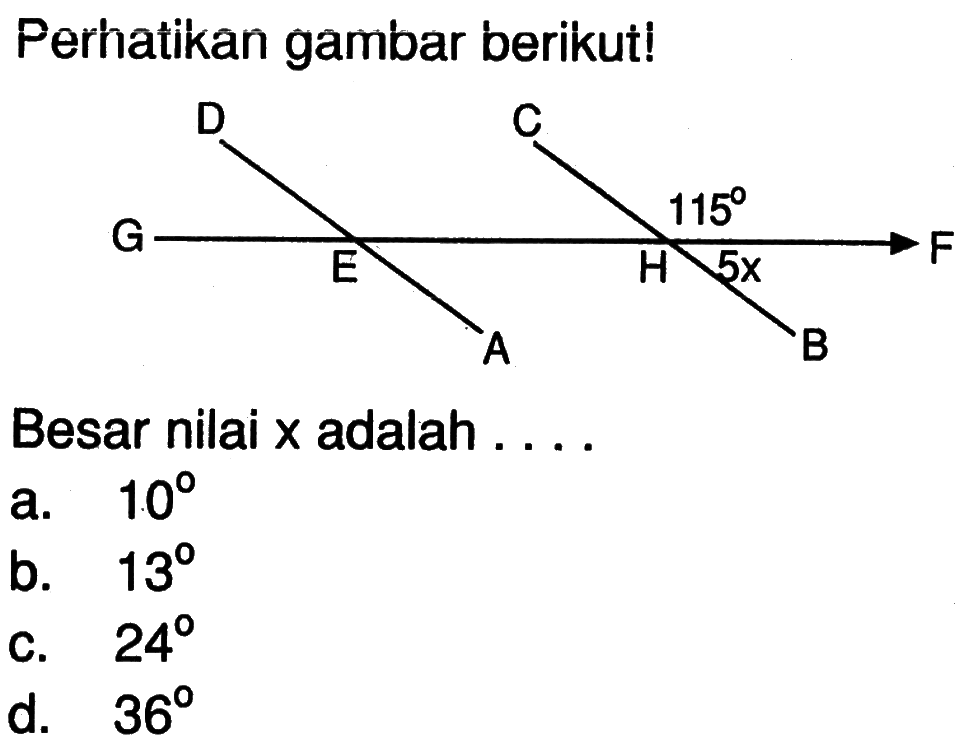 Perhatikan gambar berikut!
Besar nilai x adalah  .....
